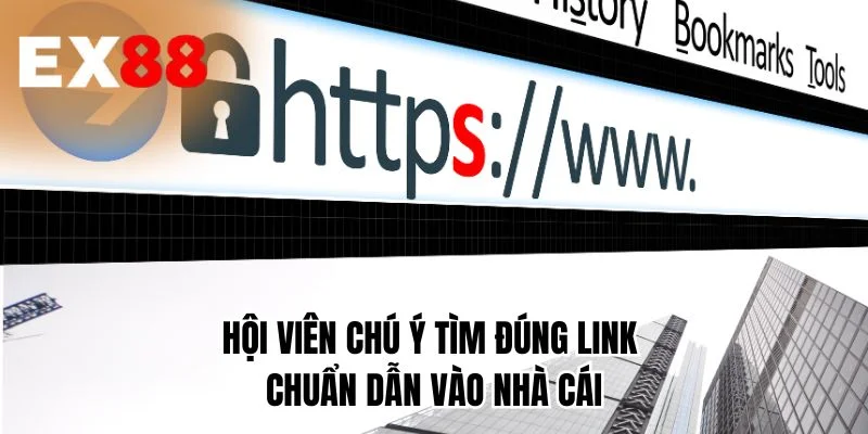 Hội viên chú ý tìm đúng link chuẩn dẫn vào nhà cái
