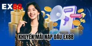 Khuyến Mãi Nạp Đầu EX88