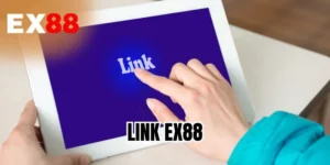 Link EX88 Chính Thức