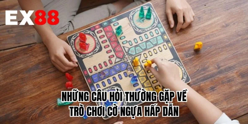 Những câu hỏi thường gặp về trò chơi cờ ngựa hấp dẫn