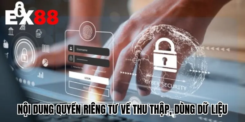 Nội dung quyền riêng tư về thu thập, dùng dữ liệu