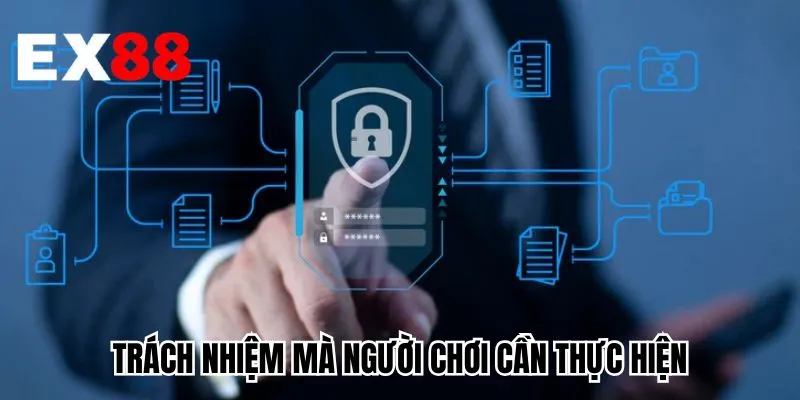 Trách nhiệm mà người chơi cần thực hiện